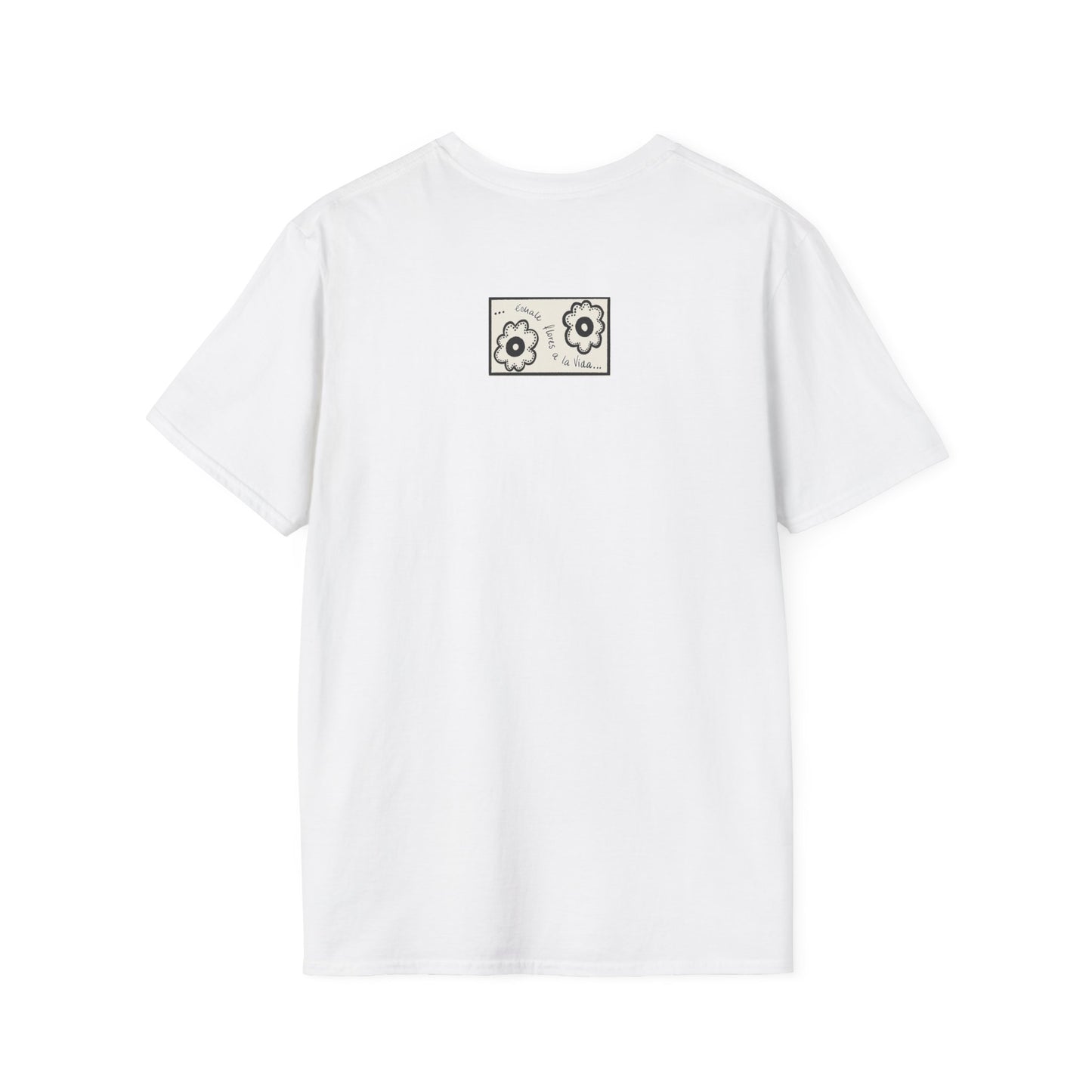 Floral Unisex T-Shirt - Embrace the Power of Flowers -Echale flores a la vida.